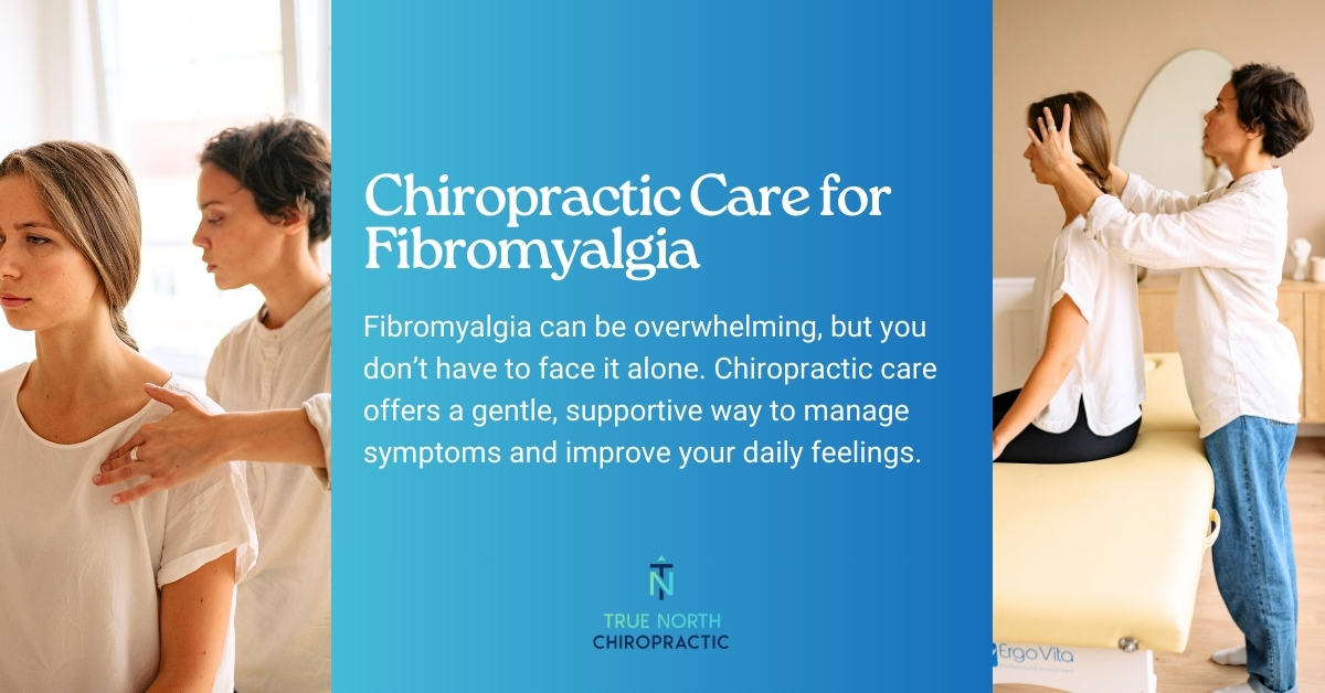 Chiropractic Care for Fibromyalgia | True North Chiropractic